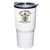 Surely Goodness And Mercy Shall Follow Me - Psalm 23:6 Tumbler