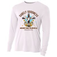 Surely Goodness And Mercy Shall Follow Me - Psalm 23:6 Cooling Performance Long Sleeve Crew