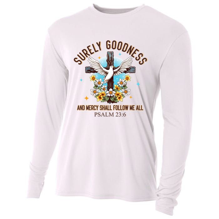 Surely Goodness And Mercy Shall Follow Me - Psalm 23:6 Cooling Performance Long Sleeve Crew