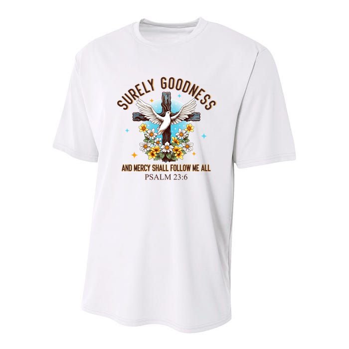 Surely Goodness And Mercy Shall Follow Me - Psalm 23:6 Youth Performance Sprint T-Shirt