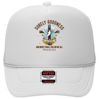 Surely Goodness And Mercy Shall Follow Me - Psalm 23:6 Hat