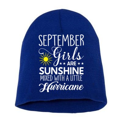 September Girls Are Sunshine Mixed With A Little Hurricane Gift Short Acrylic Beanie