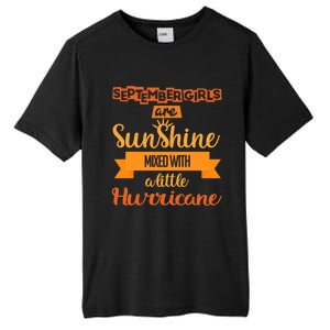 September Girls Are Sunshine Mixed With A Little Hurricane Cool Gift Tall Fusion ChromaSoft Performance T-Shirt