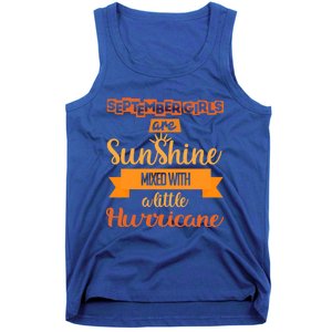 September Girls Are Sunshine Mixed With A Little Hurricane Cool Gift Tank Top