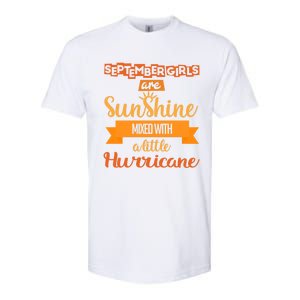 September Girls Are Sunshine Mixed With A Little Hurricane Cool Gift Softstyle CVC T-Shirt