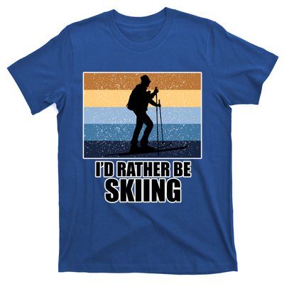 Ski Gift And Id Rather Be Skiing Gift T-Shirt