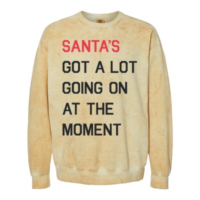 SantaS Got A Lot Going On At The Moment Christmas Holiday Colorblast Crewneck Sweatshirt