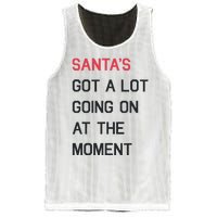 SantaS Got A Lot Going On At The Moment Christmas Holiday Mesh Reversible Basketball Jersey Tank