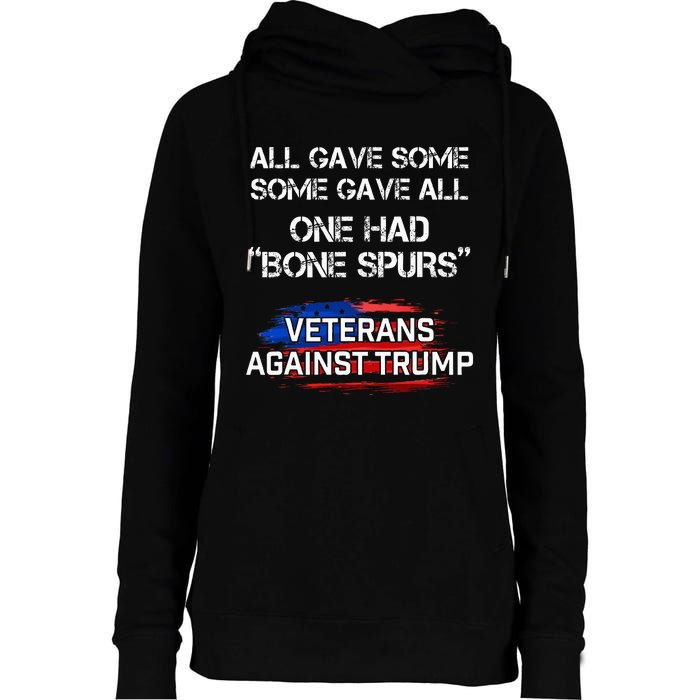 Some Gave All One Had Bone Spurs Veterans Against Trump Womens Funnel Neck Pullover Hood