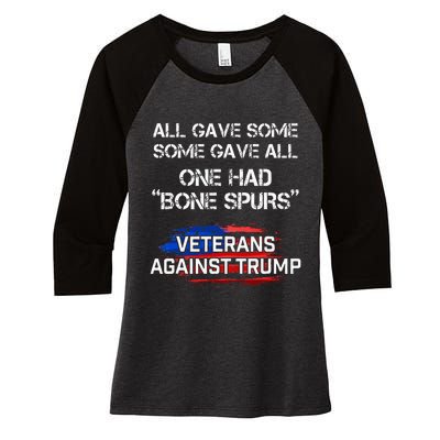 Some Gave All One Had Bone Spurs Veterans Against Trump Women's Tri-Blend 3/4-Sleeve Raglan Shirt