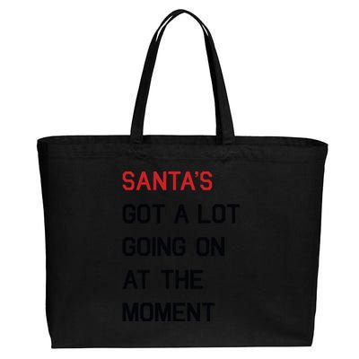 Santa Got A Lot Going On At The Moment Cotton Canvas Jumbo Tote