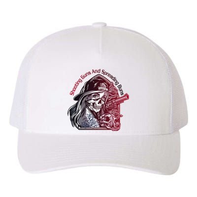 Shooting Guns And Spreading Buns Yupoong Adult 5-Panel Trucker Hat