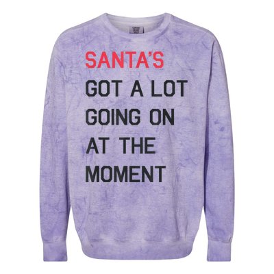 Santas Got A Lot Going On At The Moment Christmas Holiday Colorblast Crewneck Sweatshirt