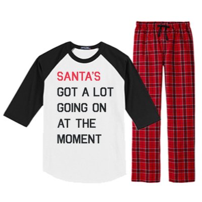 Santas Got A Lot Going On At The Moment Christmas Holiday Raglan Sleeve Pajama Set