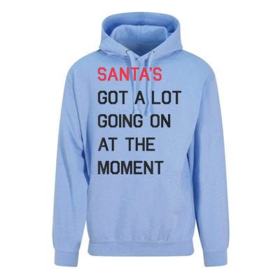 Santas Got A Lot Going On At The Moment Christmas Holiday Unisex Surf Hoodie