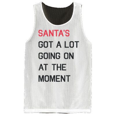 Santas Got A Lot Going On At The Moment Christmas Holiday Mesh Reversible Basketball Jersey Tank