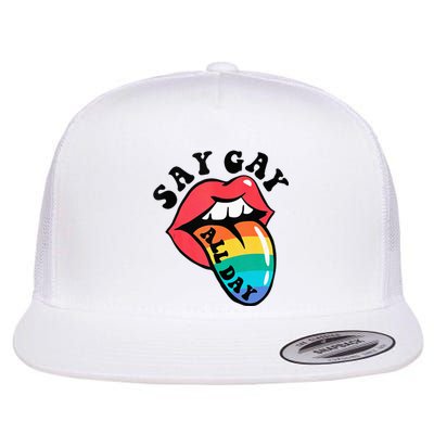 Say Gay All Day Rainbow LGBT Pride Month Lesbian Proud LGBT Flat Bill Trucker Hat