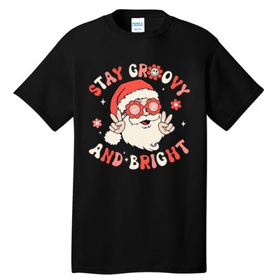 Stay Groovy And Bright Santa Xmas Retro Christmas Tall T-Shirt