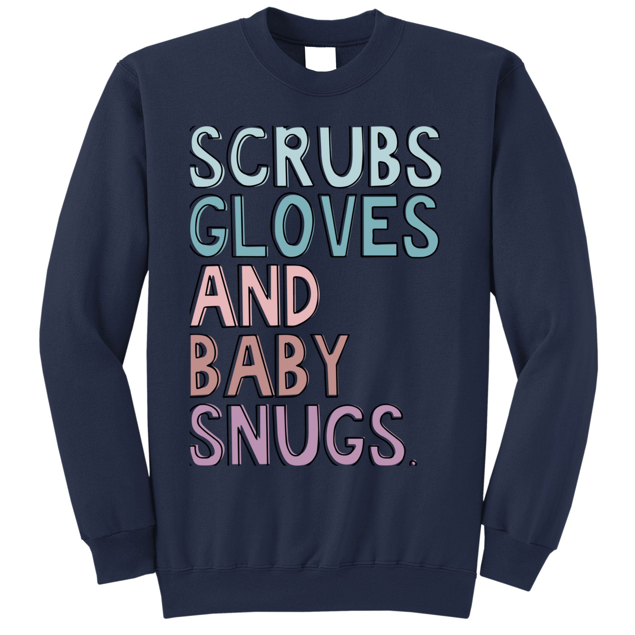 Scrubs Gloves And Baby Snugs Sweatshirt