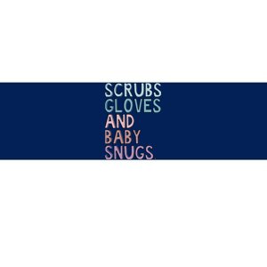 Scrubs Gloves And Baby Snugs Bumper Sticker