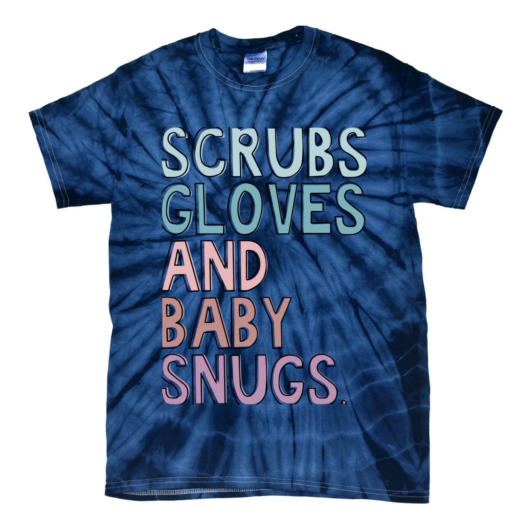Scrubs Gloves And Baby Snugs Tie-Dye T-Shirt