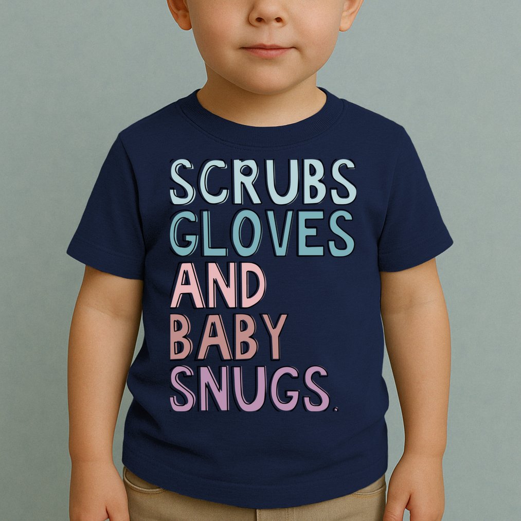 Scrubs Gloves And Baby Snugs Toddler T-Shirt