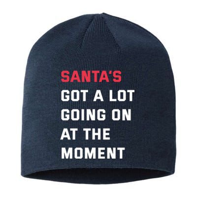 SantaS Got A Lot Going On At The Moment Christmas Holiday Sustainable Beanie