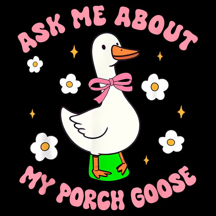 Silly Goose Ask Me About My Porch Goose Funny Goose Lover Backpack