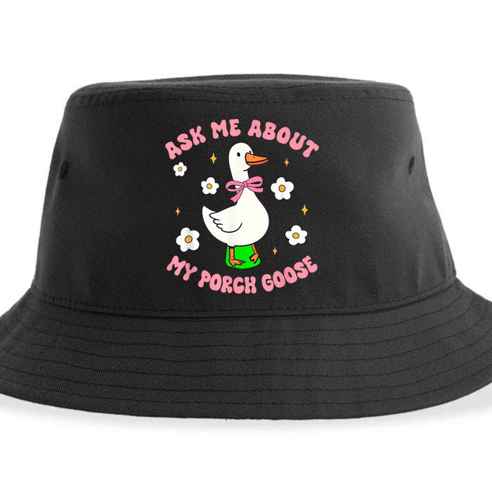Silly Goose Ask Me About My Porch Goose Funny Goose Lover Sustainable Bucket Hat
