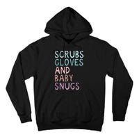 Scrubs Gloves And Baby Snugs Tall Hoodie