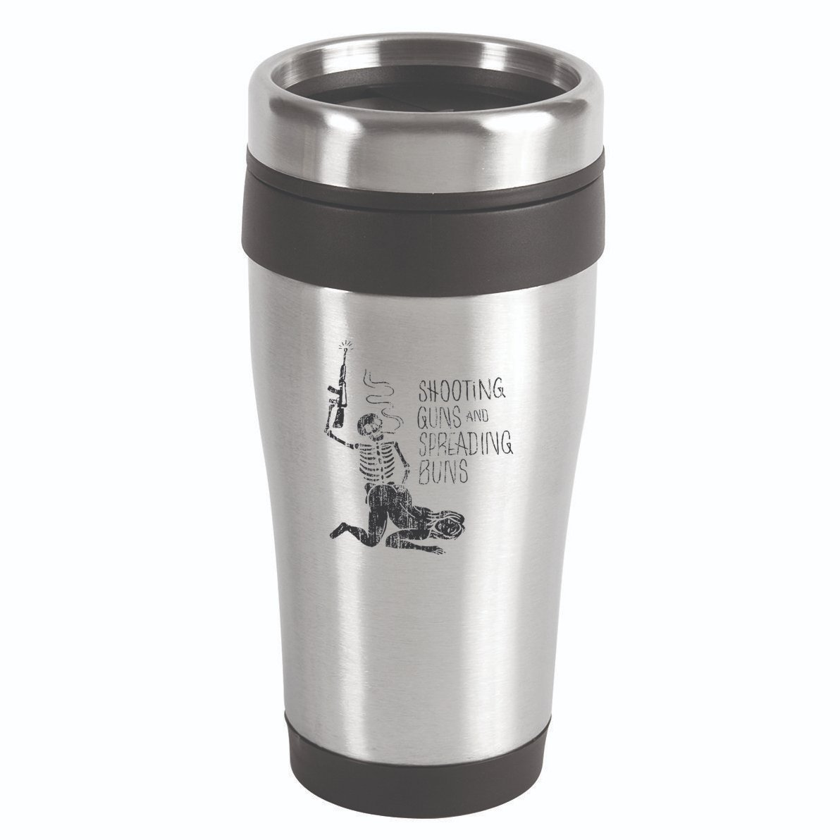 Shooting Guns And Spreading Buns 16oz Travel Tumbler