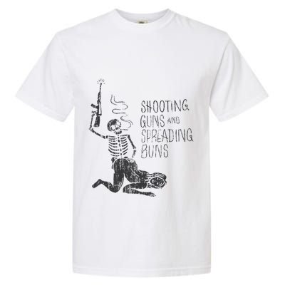 Shooting Guns And Spreading Buns Garment-Dyed Heavyweight T-Shirt