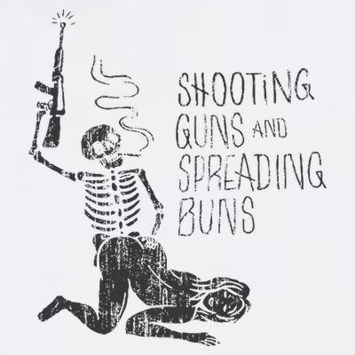 Shooting Guns And Spreading Buns T-Shirt