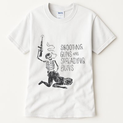 Shooting Guns And Spreading Buns Tall T-Shirt