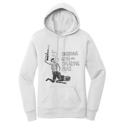 Shooting Guns And Spreading Buns Women's Pullover Hoodie