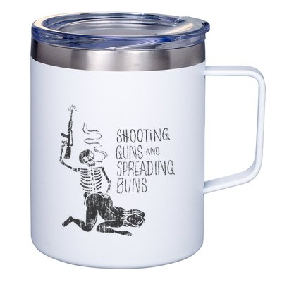 Shooting Guns And Spreading Buns 12oz Stainless Steel Coffee Mug