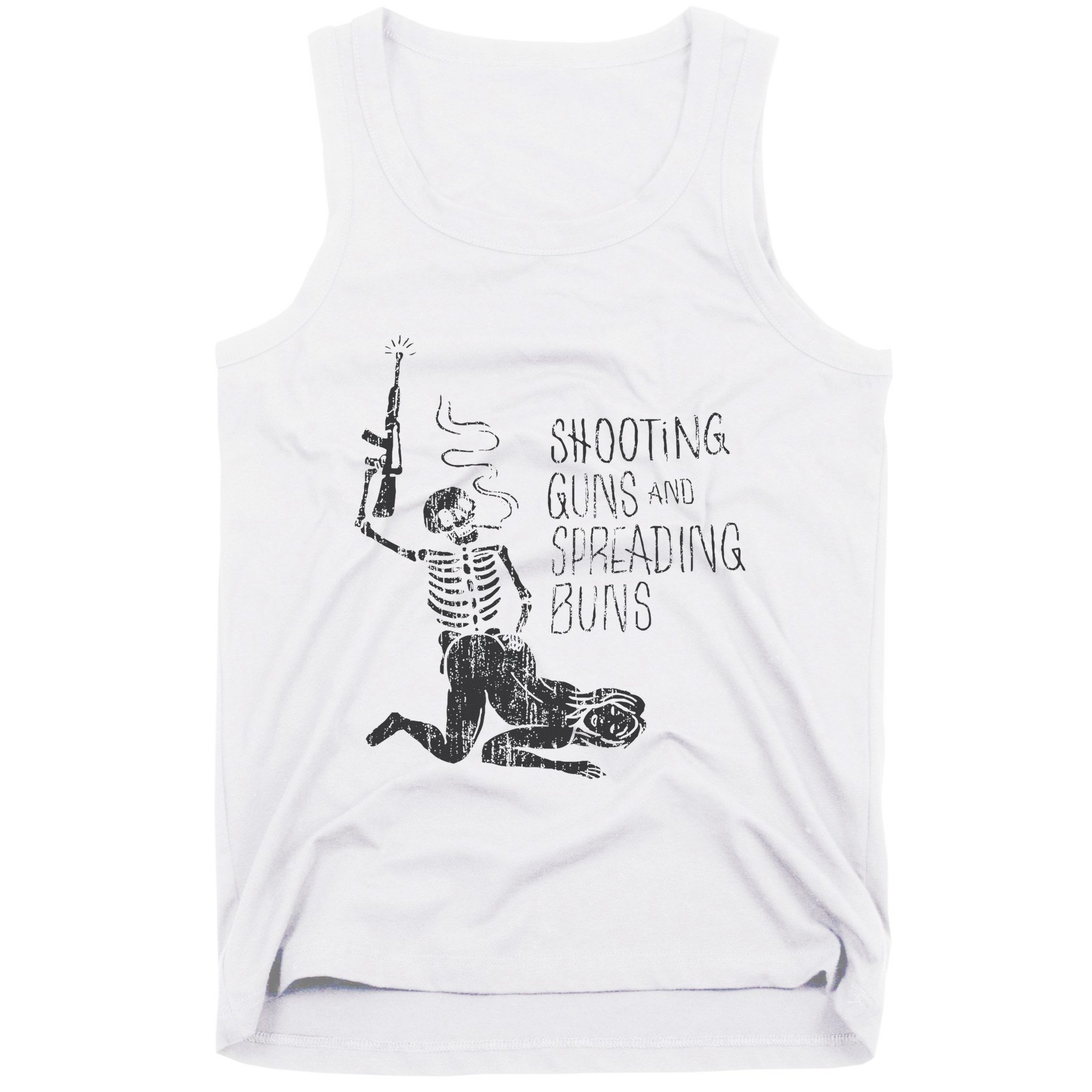 Shooting Guns And Spreading Buns Tank Top
