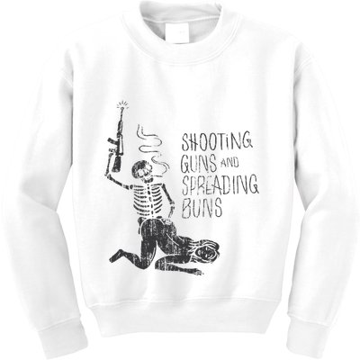 Shooting Guns And Spreading Buns Kids Sweatshirt