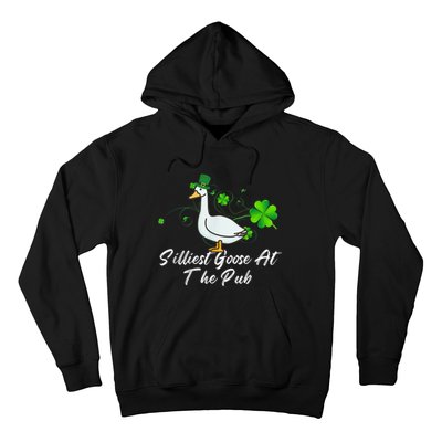 Silliest Goose At The Pub St. Patrick’s Day Hoodie