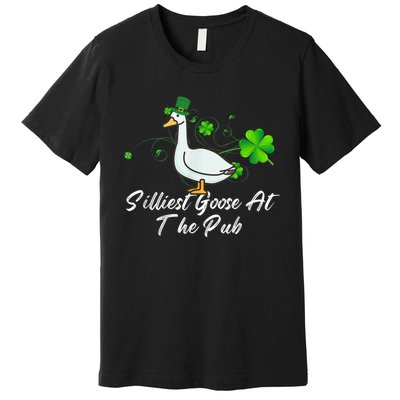 Silliest Goose At The Pub St. Patrick’s Day Premium T-Shirt