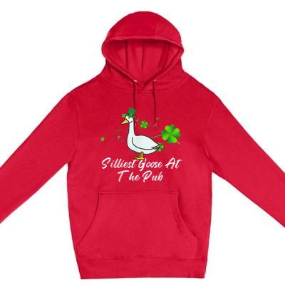 Silliest Goose At The Pub St. Patrick’s Day Premium Pullover Hoodie