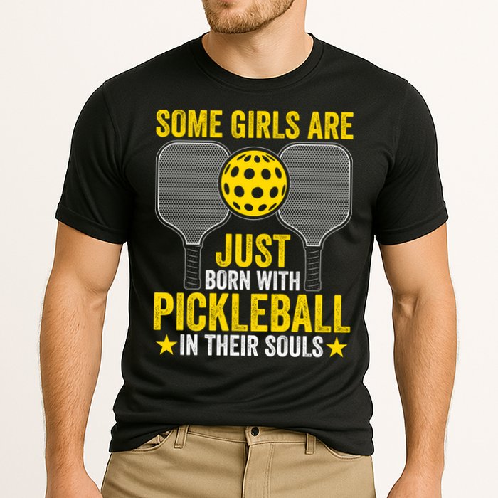 Some Girls Are Just Born With Pickleball In Their Souls Pickle Ball Cooling Performance Crew T-Shirt