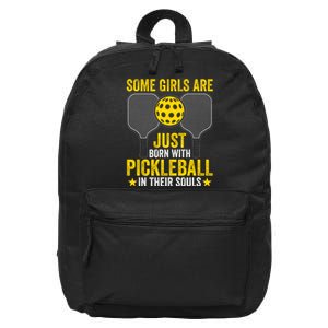 Some Girls Are Just Born With Pickleball In Their Souls Pickle Ball 16 in Basic Backpack