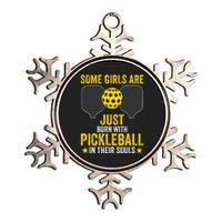 Some Girls Are Just Born With Pickleball In Their Souls Pickle Ball Metallic Star Ornament