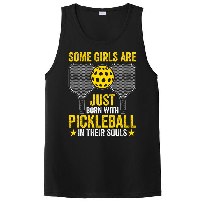 Some Girls Are Just Born With Pickleball In Their Souls Pickle Ball PosiCharge Competitor Tank