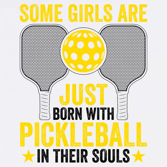 Some Girls Are Just Born With Pickleball In Their Souls Pickle Ball Garment-Dyed Sweatshirt