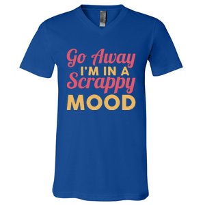 Scrapbook Go Away Scrappy Mood Scrapbooking Gift V-Neck T-Shirt