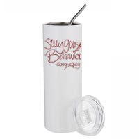 Silly Goose Behavior Disrespectfully Stainless Steel Tumbler