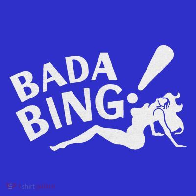 Sexy Girl Bada Bam T-Shirt