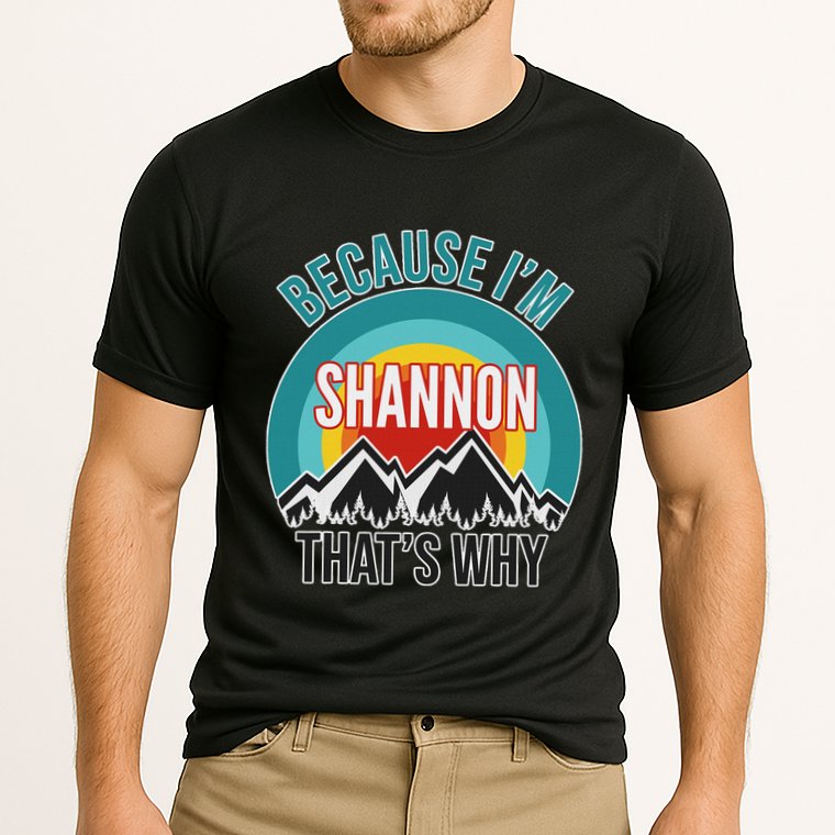 Shannon Gift Because IM Shannon HatS Why Cooling Performance Crew T-Shirt